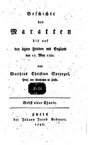 Cover of: Geschichte der Maratten bis auf den lezten Frieden mit England, den 17. May 1782