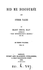 Cover of: Bid me discourse, and other tales by Mary Cecil Hay