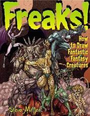 Cover of: Freaks!: How to Draw Fantastic Fantasy Creatures (Fantastic Fantasy Comics)