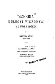 Cover of: Szerbia külügyi viszonyai az újabb időben