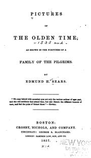 Cover of: Pictures of the Olden Time: As Shown in the Fortunes of a Family of the Pilgrims by Edmund Hamilton Sears