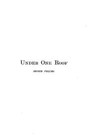 Cover of: Under one roof: An Episode in a Family History