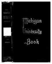 The Michigan University Book. 1814-1880 by University of Michigan.