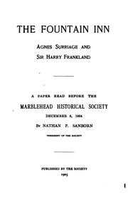 Cover of: The Fountain Inn, Agnes Surriage and Sir Harry Frankland: A Paper by Nathan Perkins Sanborn