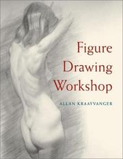 Cover of: Figure Drawing Workshop | Allan Kraayvanger