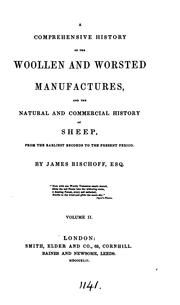 Cover of: A comprehensive history of the woollen and worsted manufactures, and the natural and commercial ...
