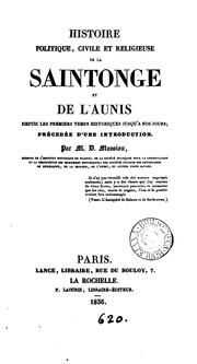 Cover of: Histoire politique, civile et religieuse de la Saintonge et de l'Aunis