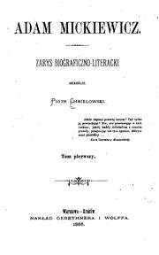 Cover of: Adam Mickiewicz: zarys biograficzno-literacki