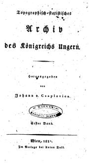 Cover of: Topographisch-statistisches Archiv des Königreichs ungern