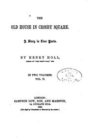 Cover of: The Old House in Crosby Square: A Story in Two Parts