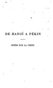 Cover of: De Hanoï à Pékin: notes sur la Chine