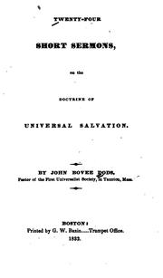 Cover of: Twenty-four Short Sermons: On the Doctrine of Universal Salvation by John Bovee Dods
