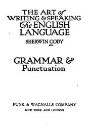 Cover of: The Art of Writing & Speaking the English Language ... by Sherwin Cody