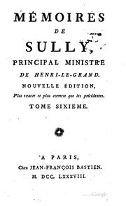 Cover of: Mémoires de Sully, principal ministre de Henri-le-Grand. ... Tome premier ...