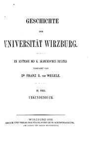 Cover of: Geschichte der Universität Wirzburg by Franz Xaver von Wegele