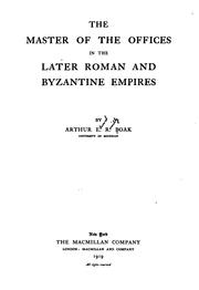 Cover of: The Master of the Offices in the Later Roman and Byzantine Empires by Arthur Edward Romilly Boak