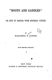 Cover of: "Boots and Saddles": Or, Life in Dakota with General Custer