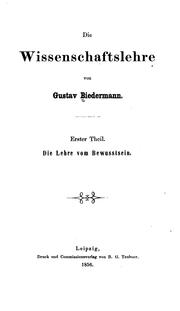 Cover of: Die Wissenschaftslehre by Gustav Biedermann, Gustav Biedermann