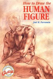 Cover of: How to draw the human figure by José María Parramón