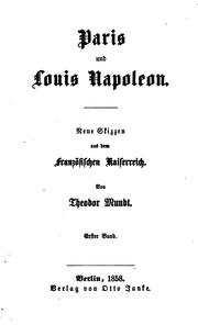 Cover of: Paris und Louis Napoleon: Neue Skizzen aus den französischen Kaiserreich