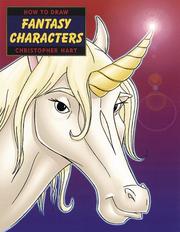 Cover of: How to draw fantasy characters
