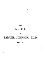 Cover of: The life of Samuel Johnson ... including A journal of his tour to the Hebrides. To which are ...