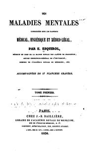 Cover of: Des maladies mentales considérées sous les rapports médical, hygiénique et médico-légal ... by Etienne Esquirol