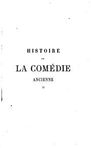 Cover of: Histoire de la comédie ancienne