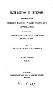 Cover of: From London to Lucknow: with memoranda of mutinies [&c.]. To which is added, an opium-smuggler's ... by James Aberigh- Mackay