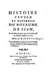 Histoire civile et naturelle du rovame de Siam: et des révolutions qui ont bouleversé cet empire .. by François Henri Turpin