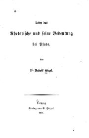 Cover of: Ueber das rhetorische und seine Bedeutung bei Plato... by Rudolf Hirzel