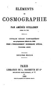 Cover of: Eléments de cosmographie: Ouvrage rédigé conformémerit aux programmes officiels de 1866 pour l ...