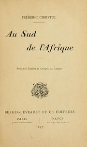 Cover of: Au sud de l'Afrique. by Frédéric Christol