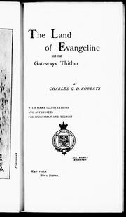 Cover of: The land of Evangeline and the gateways thither