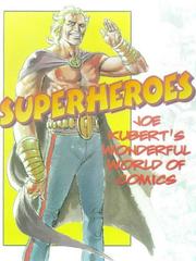 Cover of: Superheroes: Joe Kubert's Wonderful World of Comics