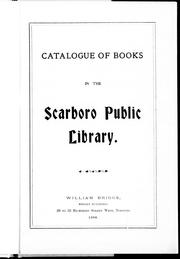 Cover of: Catalogue of books in the Scarboro Public Library by Scarborough Public Library.