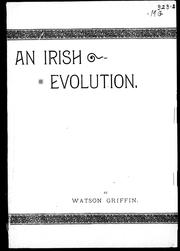 An Irish evolution by Griffin, Watson