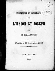 Constitution et règlements de l'Union St. Joseph de St-Hyacinthe by Union St. Joseph de St. Hyacinthe.