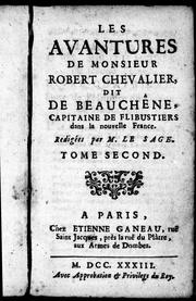 Cover of: Les avantures de Monsieur Robert Chevalier, dit De Beauchêne: capitaine de flibustiers dans la Nouvelle-France