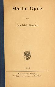 Cover of: Martin Opitz. by Friedrich Gundolf