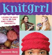 Knitgrrl by Shannon Okey