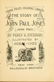 Cover of: The story of John Paul Jones by Percy Keese Fitzhugh