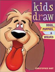 Cover of: Kids Draw Dogs, Puppies and Wolves (Kids Draw) by Christopher Hart