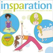 Cover of: InSPAration: A Teen's Guide to Healthy Living Inspired by Today's Top Spas