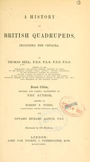 Cover of: A history of British quadrupeds, including the Cetacea. by Thomas Bell