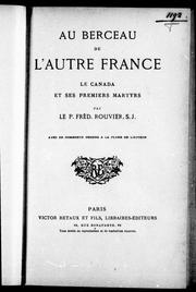 Cover of: Au berceau de l'autre France: le Canada et ses premiers martyrs