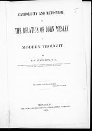 Cover of: Catholicity and Methodism, or, The relation of John Wesley to modern thought