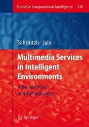 Cover of: Multimedia services in intelligent environments by George A. Tsihrintzis, Lakhmi C. Jain (eds.).