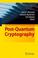 Cover of: Post-Quantum Cryptography