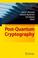 Cover of: Post Quantum Cryptography